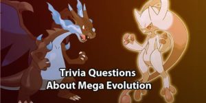 Pokemon Mega Evolution Quiz: Test Your Knowledge