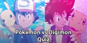 Pokemon vs Digimon Quiz: Can You Tell Them Apart?