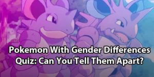 Pokemon With Gender Differences Quiz: Test Your Knowledge