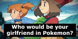 Who Is Your Pokemon Girlfriend?